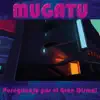 Mugatu - Peregrinaje Por el Gran Dismal - Single
